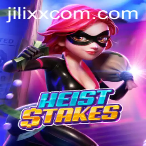 HeistStakes: The Thrilling Adventure Game from JiLiXX.COM