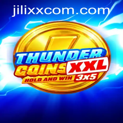 Exploring ThunderCoinsXxl: The Exciting World of JiLiXX.COM